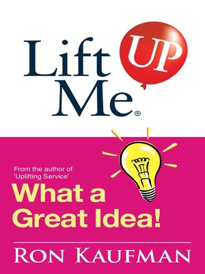 cover image of Lift Me UP! What a Great Idea